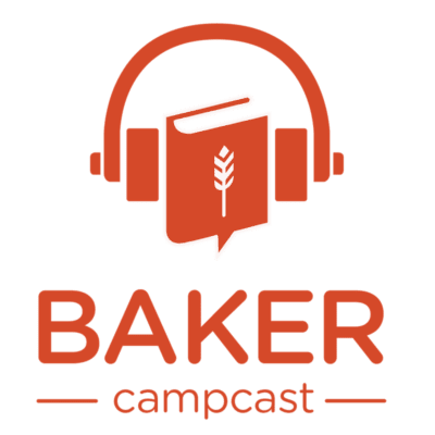 BAKER Campcast, the podcast for commercial baking bootcamps.